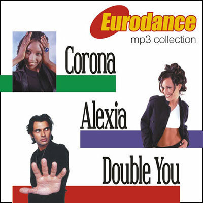 Eurodance: Corona - Alexia - Double You