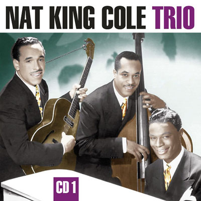 Nat King Cole Trio CD1