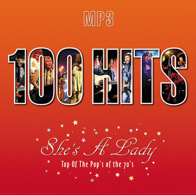 100 Hits. Shes A Lady. Top Of The Pops of the 70s