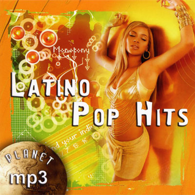 PLANET MP3. Latino Pop Hits