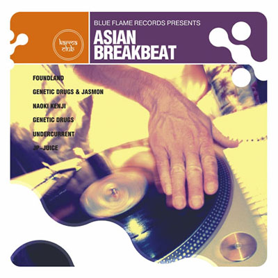 Blue Flame Records Presents: Asian Breakbeat